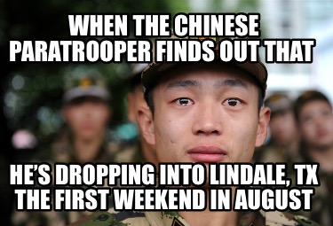 when-the-chinese-paratrooper-finds-out-that-hes-dropping-into-lindale-tx-the-fir