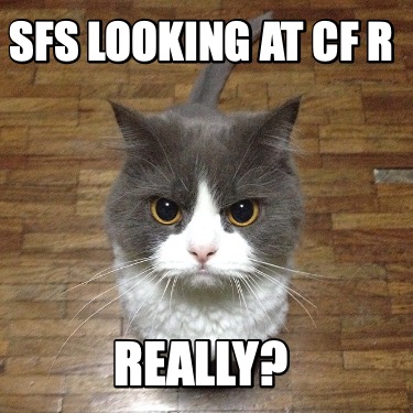 sfs-looking-at-cf-r-really