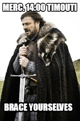 merc.-1400-timouti-brace-yourselves
