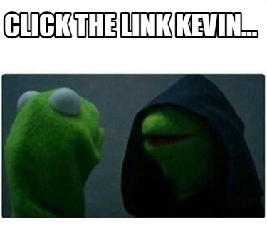 click-the-link-kevin