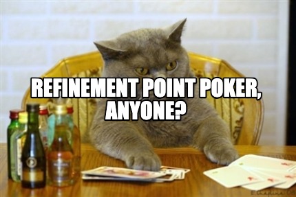 refinement-point-poker-anyone