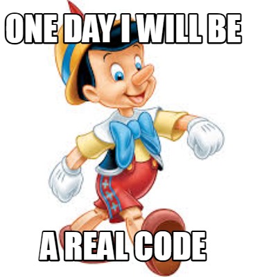 one-day-i-will-be-a-real-code