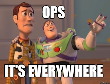 ops-its-everywhere