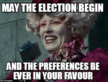 may-the-election-begin-and-the-preferences-be-ever-in-your-favour