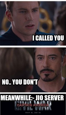 i-called-you-no..-you-dont-meanwhile-jio-server2