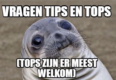 vragen-tips-en-tops-tops-zijn-er-meest-welkom