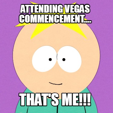 attending-vegas-commencement....-thats-me