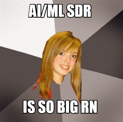 aiml-sdr-is-so-big-rn