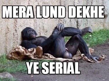 mera-lund-dekhe-ye-serial