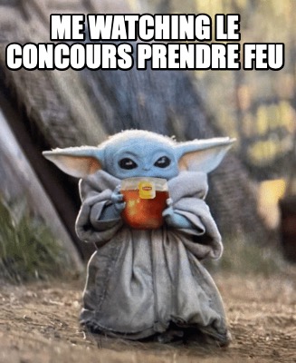 me-watching-le-concours-prendre-feu