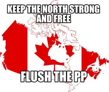 keep-the-north-strong-and-free-flush-the-pp