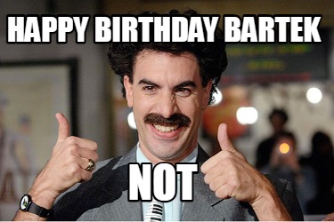 happy-birthday-bartek-not
