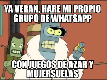 ya-veran-hare-mi-propio-grupo-de-whatsapp-con-juegos-de-azar-y-mujersuelas5