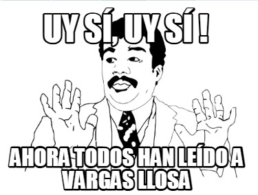 uy-s-uy-s-ahora-todos-han-ledo-a-vargas-llosa
