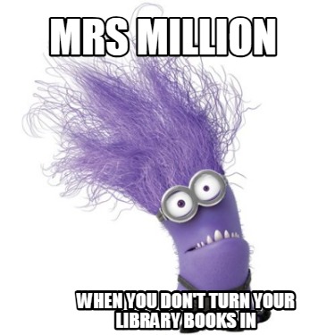 mrs-million-when-you-dont-turn-your-library-books-in
