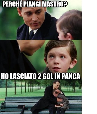perch-piangi-mastro-ho-lasciato-2-gol-in-panca