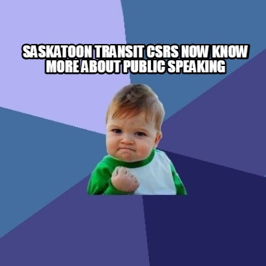 saskatoon-transit-csrs-now-know-more-about-public-speaking