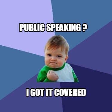 public-speaking-i-got-it-covered