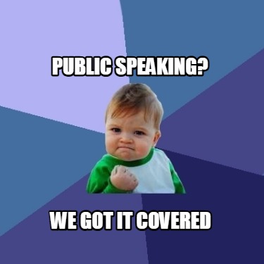 public-speaking-we-got-it-covered