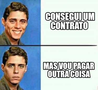 consegui-um-contrato-mas-vou-pagar-outra-coisa