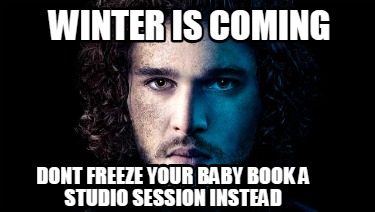 winter-is-coming-dont-freeze-your-baby-book-a-studio-session-instead