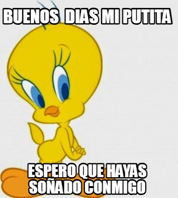 buenos-dias-mi-putita-espero-que-hayas-soado-conmigo