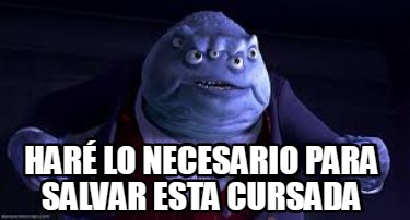 har-lo-necesario-para-salvar-esta-cursada