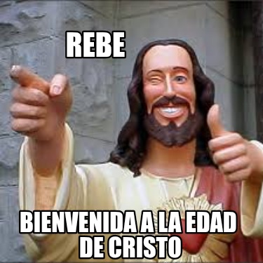 rebe-bienvenida-a-la-edad-de-cristo