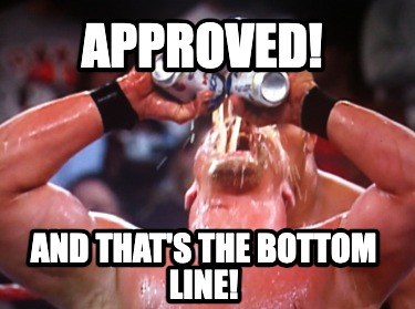 approved-and-thats-the-bottom-line