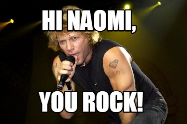 hi-naomi-you-rock