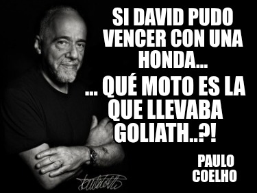 si-david-pudo-vencer-con-una-honda...-paulo-coelho-...-qu-moto-es-la-que-llevaba