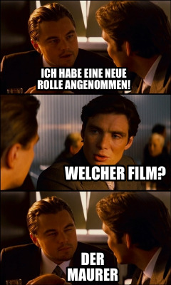 ich-habe-eine-neue-rolle-angenommen-welcher-film-der-maurer