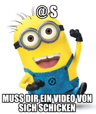 -s-muss-dir-ein-video-von-sich-schicken