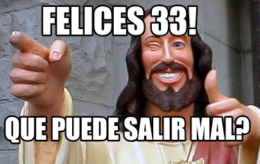 felices-33-que-puede-salir-mal8