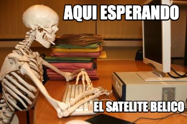 aqui-esperando-el-satelite-belico