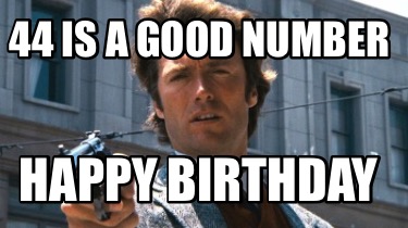 44-is-a-good-number-happy-birthday