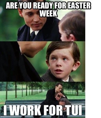 are-you-ready-for-easter-week-i-work-for-tui