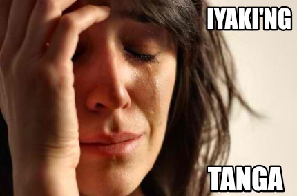 iyaking-tanga