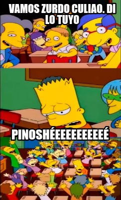 vamos-zurdo-culiao.-di-lo-tuyo-pinosheeeeeeeee