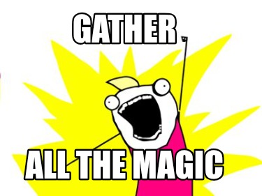 gather-all-the-magic