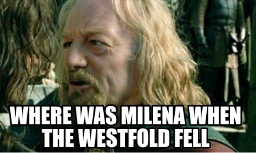 where-was-milena-when-the-westfold-fell