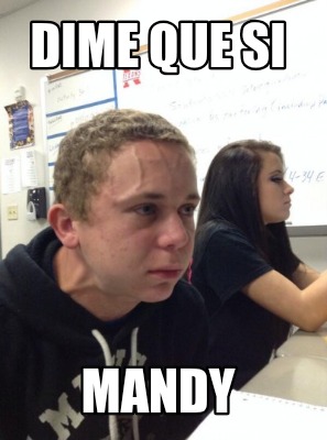 dime-que-si-mandy