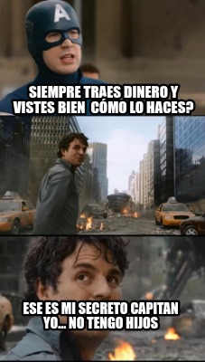siempre-traes-dinero-y-vistes-bien-cmo-lo-haces-ese-es-mi-secreto-capitan-yo...-