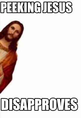 peeking-jesus-disapproves