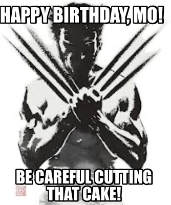 happy-birthday-mo-be-careful-cutting-that-cake