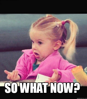 so-what-now4