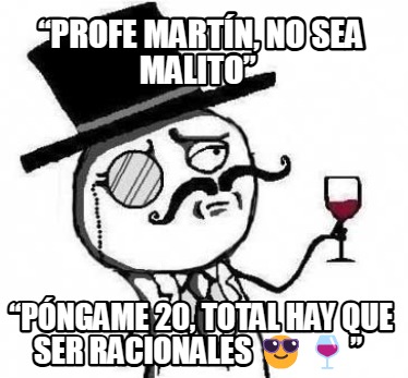 profe-martn-no-sea-malito-pngame-20-total-hay-que-ser-racionales-