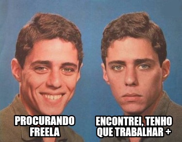 procurando-freela-encontrei-tenho-que-trabalhar-