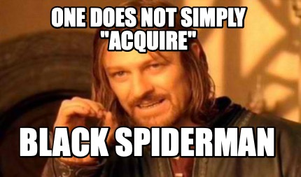 one-does-not-simply-acquire-black-spiderman