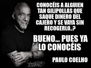 conocis-a-alguien-tan-gilipollas-que-saque-dinero-del-cajero-y-se-vaya-sin-recog